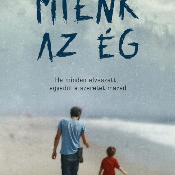 MIÉNK AZ ÉG