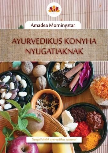 AYURVEDIKUS KONYHA NYUGATIAKNAK