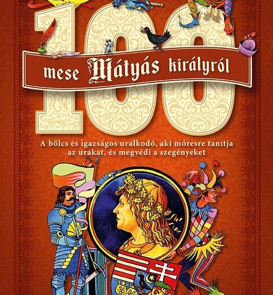 100 MESE MÁTYÁS KIRÁLYRÓL - PIROS