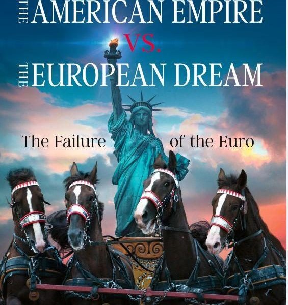 THE AMERICAN EMPIRE VS. THE EUROPEAN DREAM