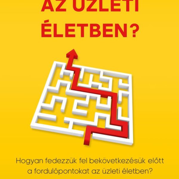 MIT HOZ A JÖVŐ AZ ÜZLETI ÉLETBEN?