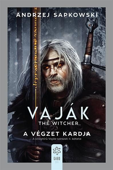 VAJÁK - THE WITCHER 2. - A VÉGZET KARDJA
