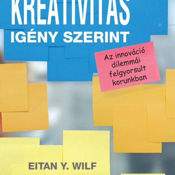 KREATIVITÁS IGÉNY SZERINT