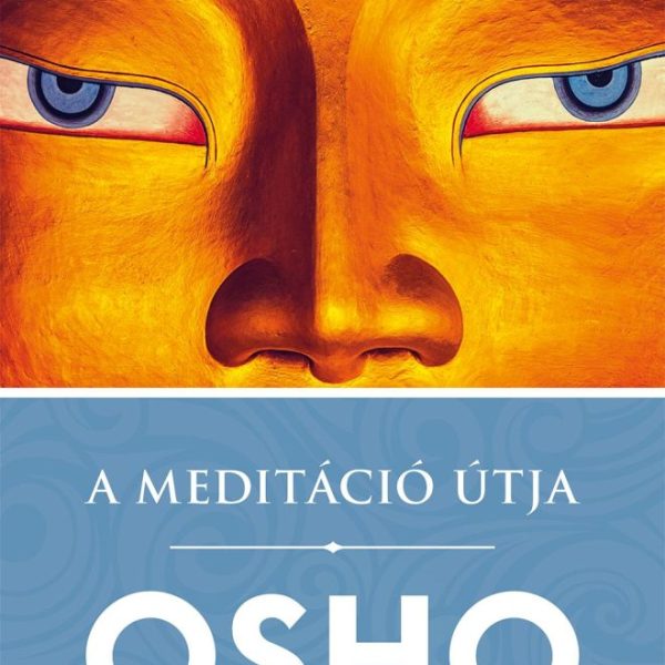 A MEDITÁCIÓ ÚTJA