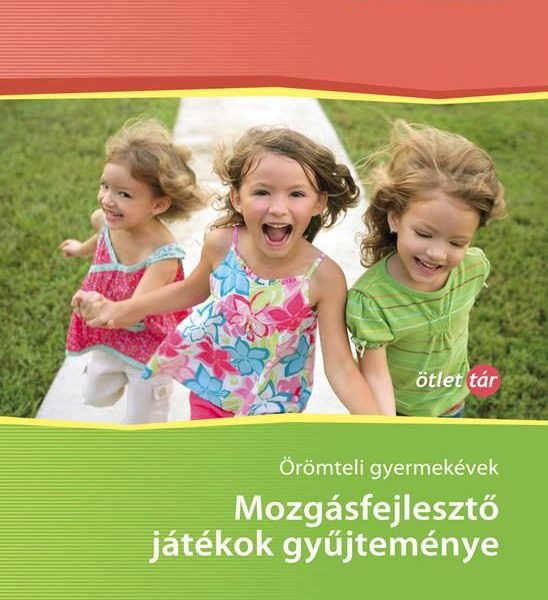MOZGÁSFEJLESZTŐ JÁTÉKOK GYŰJTEMÉNYE