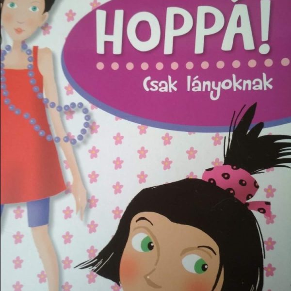 HOPPÁ! - CSAK LÁNYOKNAK