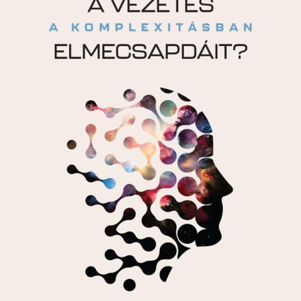 HOGYAN KERÜLJÜK EL A VEZETÉS ELMECSAPDÁIT?
