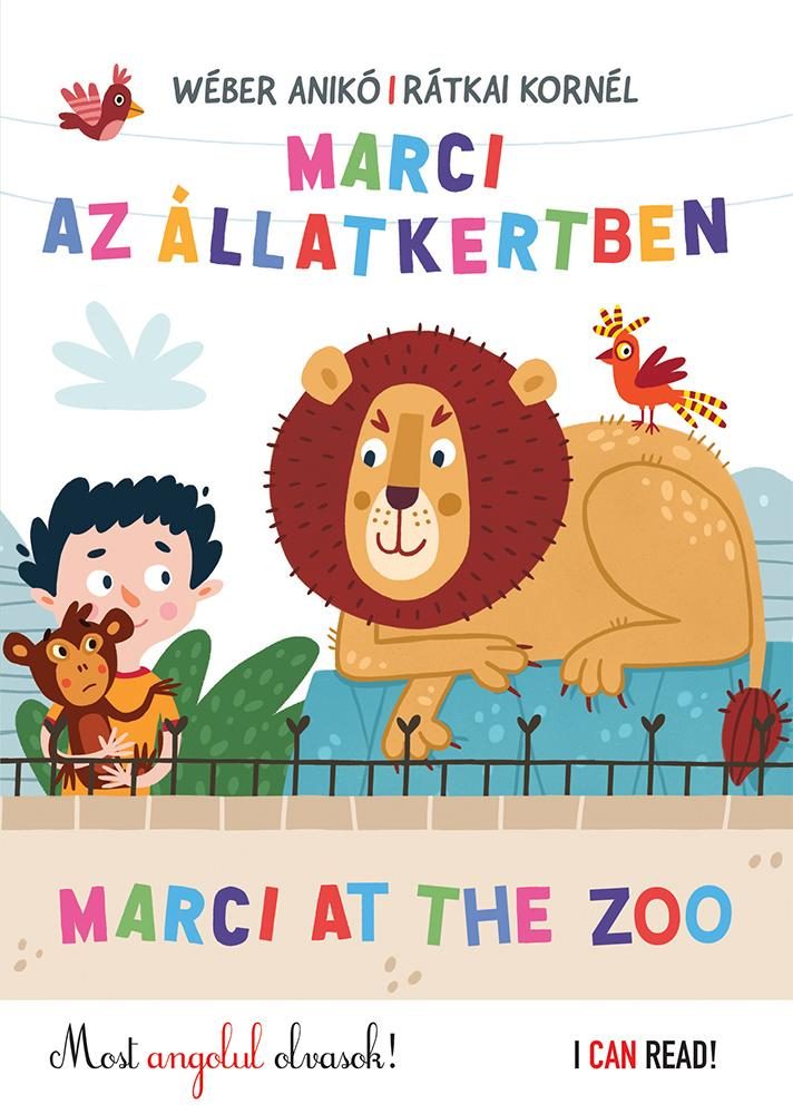 MARCI AZ ÁLLATKERTBEN - MARCI AT THE ZOO - MOST ANGOLUL OLVASOK!