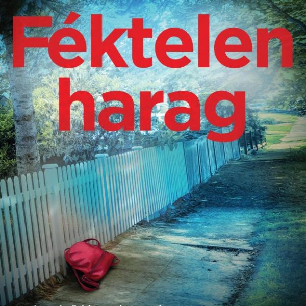 FÉKTELEN HARAG - ADAM FAWLEY SOR. 4.