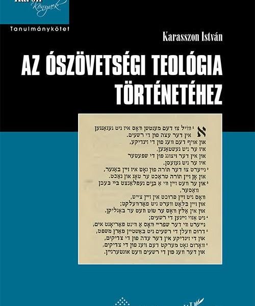 AZ ÓSZÖVETSÉGI TEOLÓGIA TÖRTÉNETÉHEZ