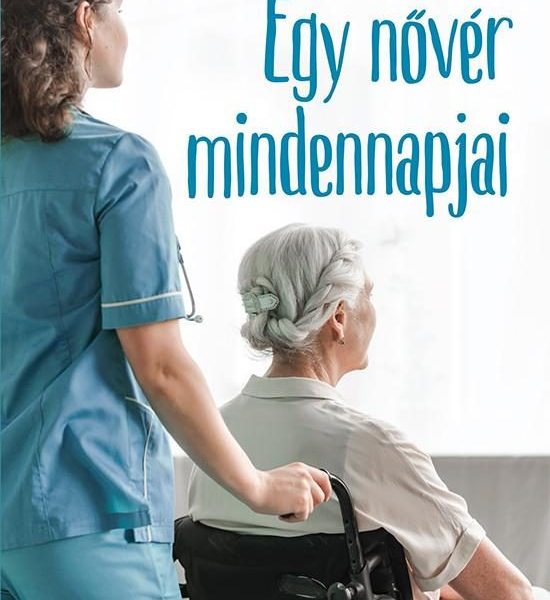 EGY NŐVÉR MINDENNAPJAI