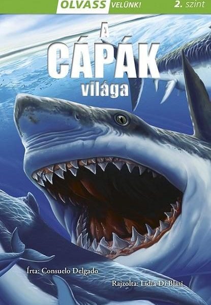 A CÁPÁK VILÁGA - OLVASS VELÜNK! (2.SZINT)