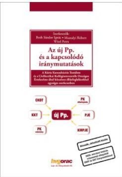 AZ ÚJ PP. ÉS A KAPCSOLÓDÓ IRÁNYMUTATÁSOK - 2. AKT.KIAD.