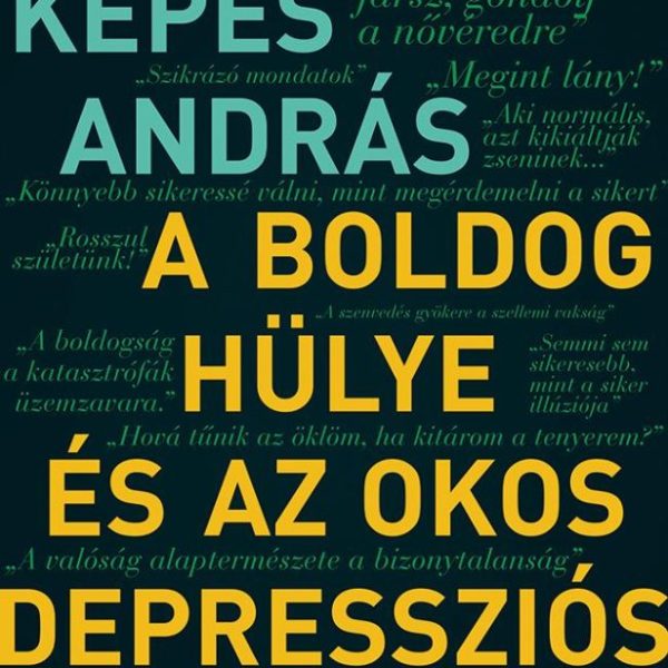 A BOLDOG HÜLYE ÉS AZ OKOS DEPRESSZIÓS