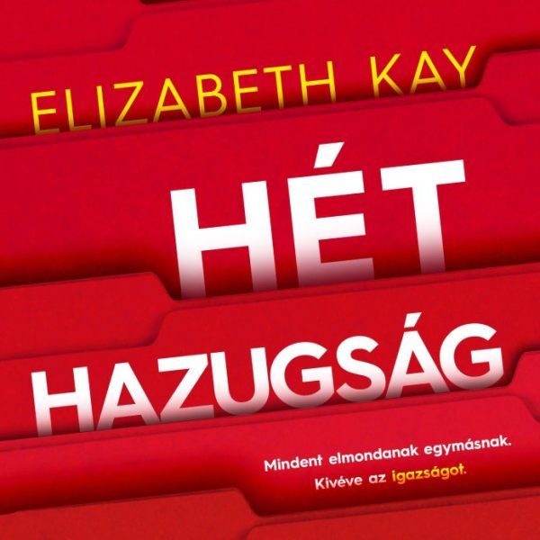 HÉT HAZUGSÁG