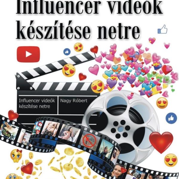 INFLUENCER VIDEÓK KÉSZÍTÉSE NETRE