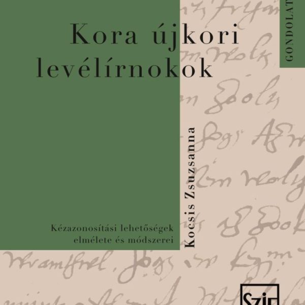 KORA ÚJKORI LEVÉLÍRNOKOK