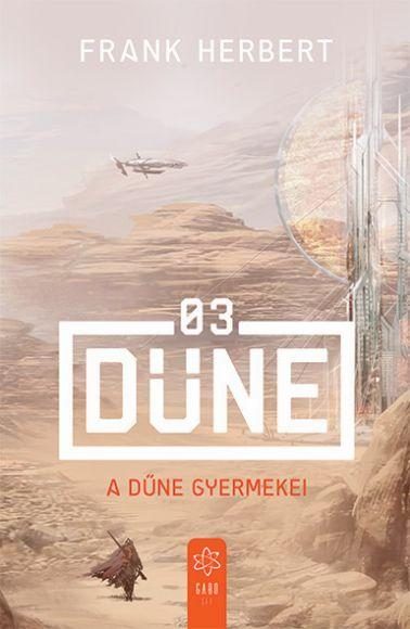 A DŰNE GYERMEKEI -DŰNE 3. - (ÚJ BORÍTÓ)