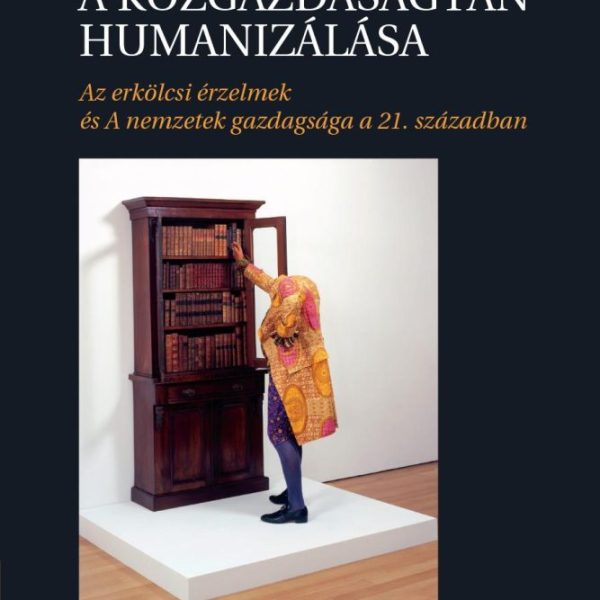 A KÖZGAZDASÁGTAN HUMANIZÁLÁSA