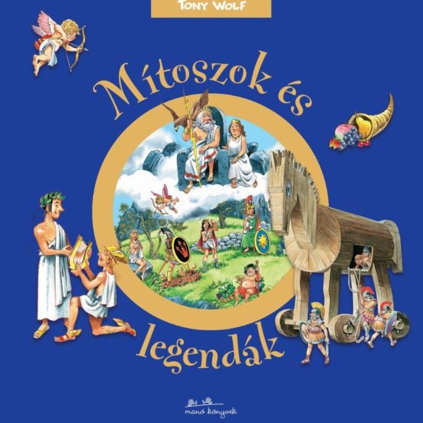 MÍTOSZOK ÉS LEGENDÁK