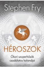 HÉROSZOK - ÓKORI SZUPERHŐSÖK CSODÁLATOS KALANDJAI