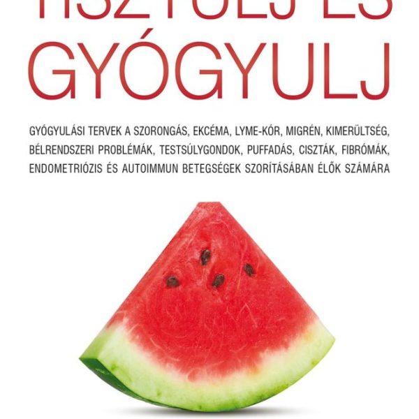 TISZTULJ ÉS GYÓGYULJ - KÖTÖTT