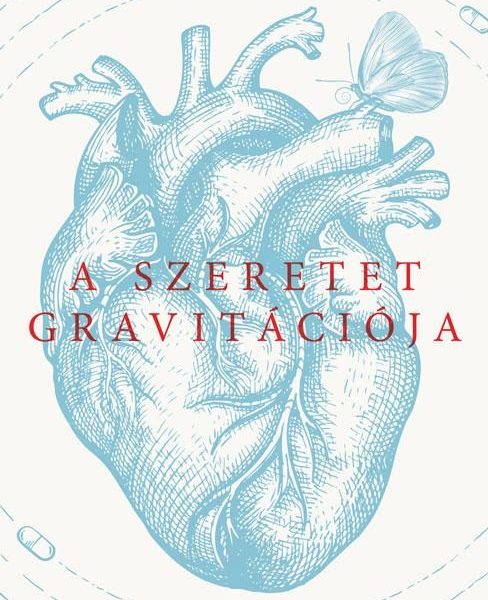 A SZERETET GRAVITÁCIÓJA