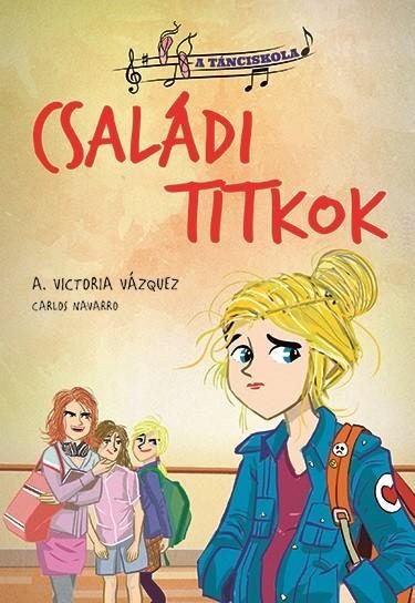 A TÁNCISKOLA - 2. CSALÁDI TITKOK