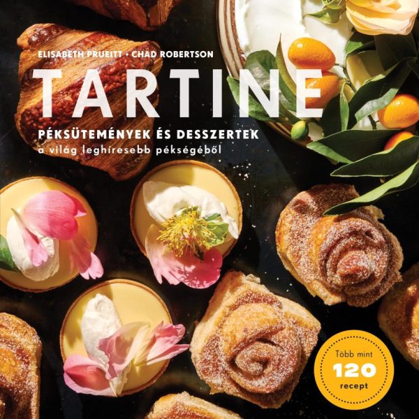 TARTINE - PÉKSÜTEMÉNYEK ÉS DESSZERTEK