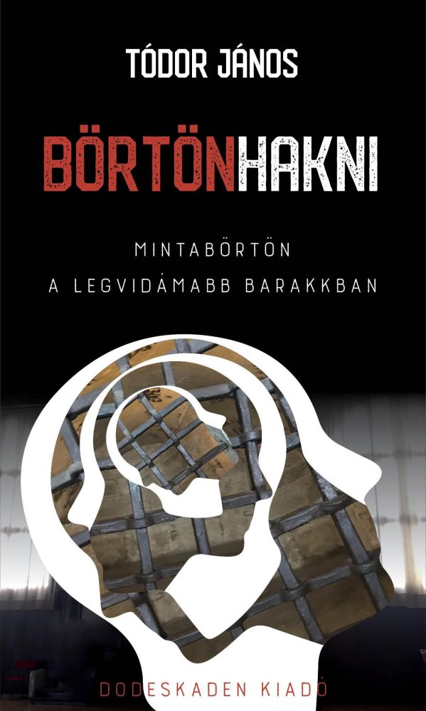 BÖRTÖNHAKNI - SMASSZERREGÉNY
