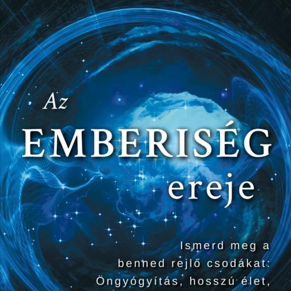 AZ EMBERISÉG EREJE