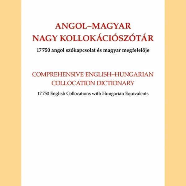 ANGOL-MAGYAR NAGY KOLLOKÁCIÓSZÓTÁR