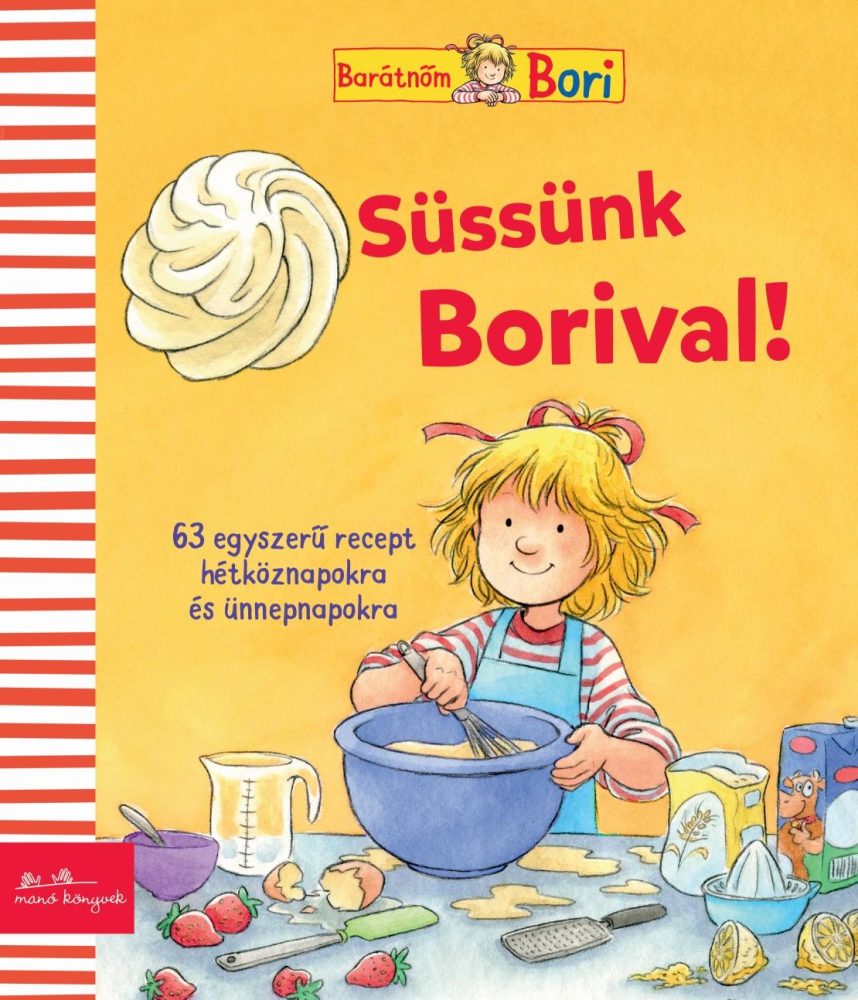 SÜSSÜNK BORIVAL! - BARÁTNŐM, BORI