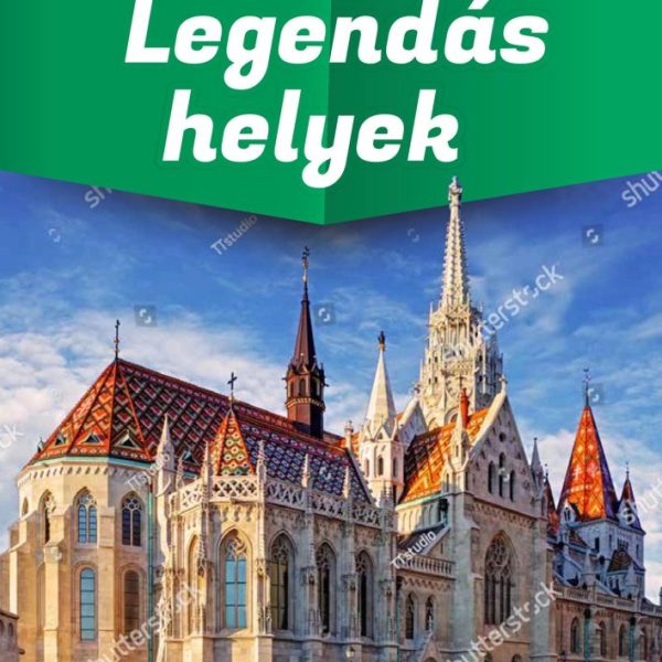 LEGENDÁS HELYEK - VÁR RÁD MAGYARORSZÁG