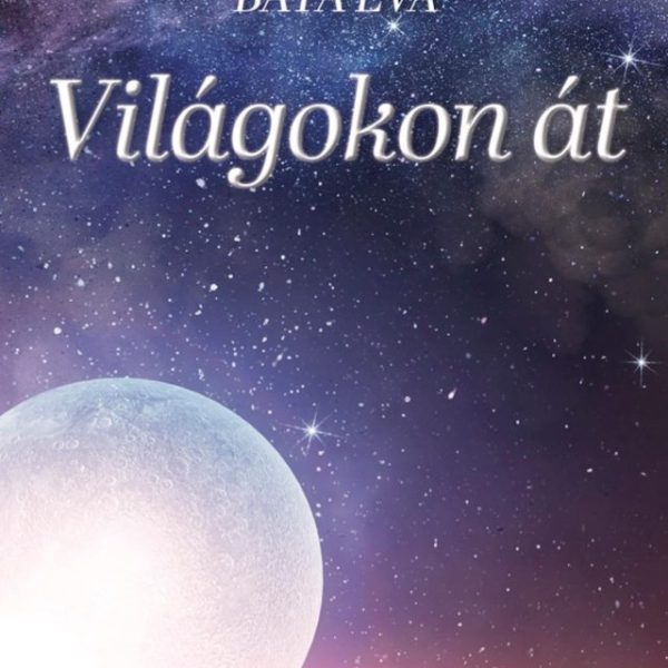 VILÁGOKON ÁT