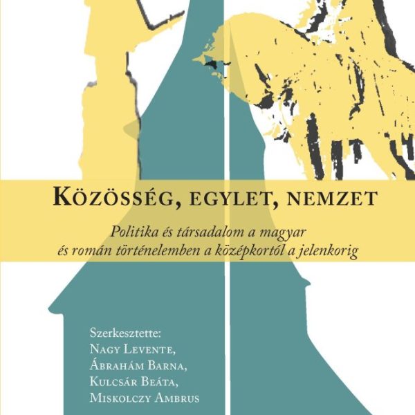 KÖZÖSSÉG, EGYLET, NEMZET