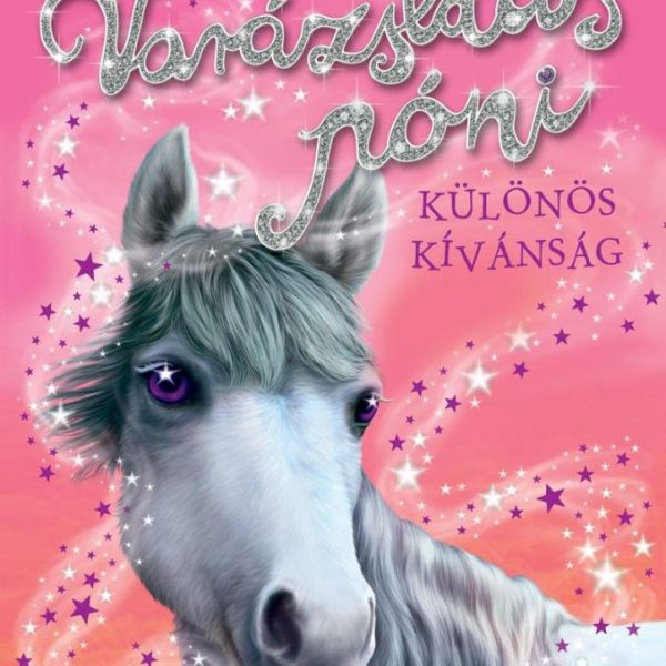 VARÁZSLATOS PÓNI - KÜLÖNÖS KÍVÁNSÁG