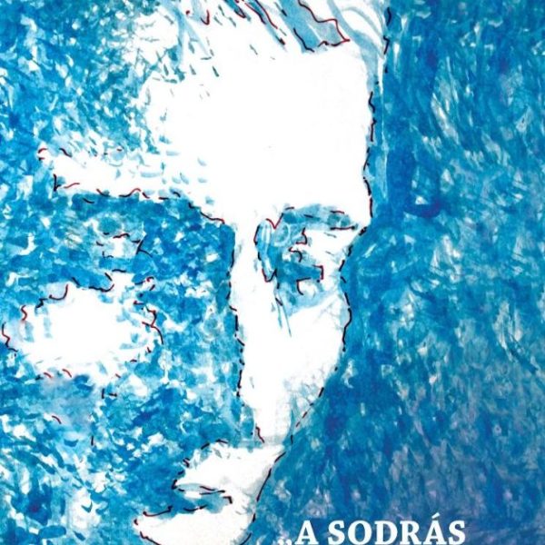 A SODRÁS DÉLIDEJE - TANULMÁNYOK OLÁH JÁNOSRÓL