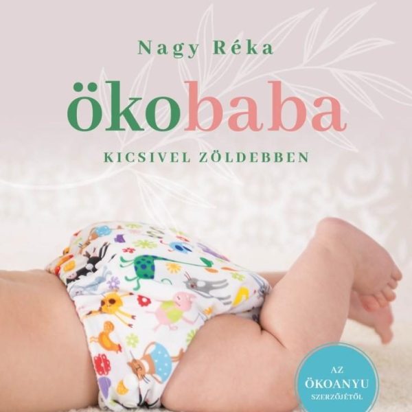 ÖKOBABA - KICSIVEL ZÖLDEBBEN