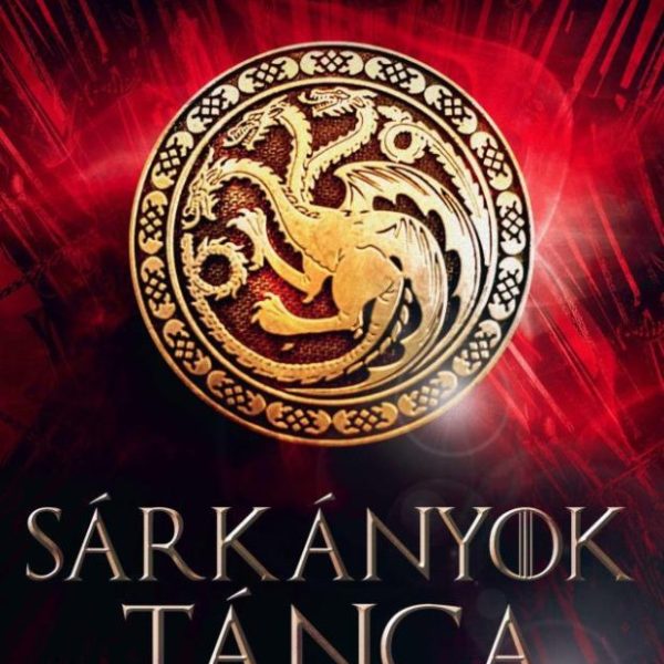 SÁRKÁNYOK TÁNCA - A TŰZ ÉS JÉG DALA V. (ÚJ BORÍTÓ)