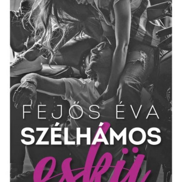 SZÉLHÁMOS ESKÜ