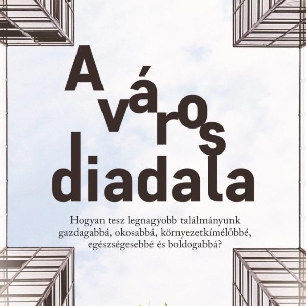 A VÁROS DIADALA