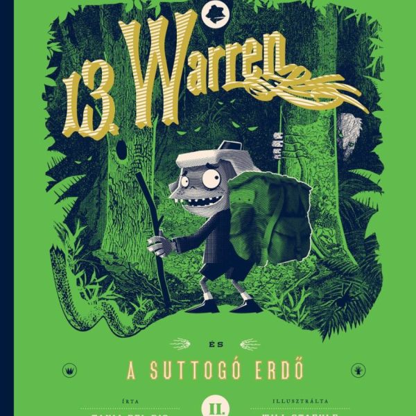 13.WARREN ÉS A SUTTOGÓ ERDŐ - II. RÉSZ