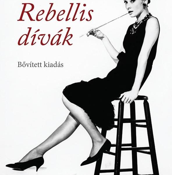 REBELLIS DÍVÁK - BŐVÍTETT KIADÁS