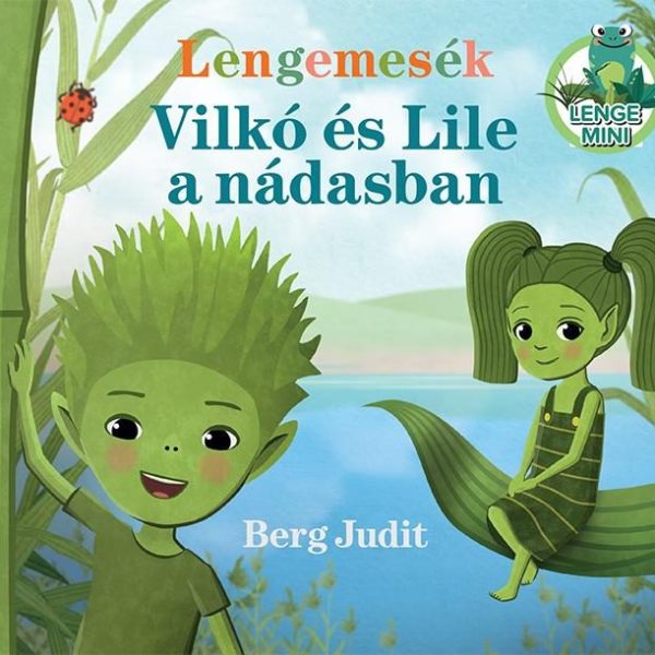 LENGEMESÉK - VILKÓ ÉS LILE A NÁDASBAN