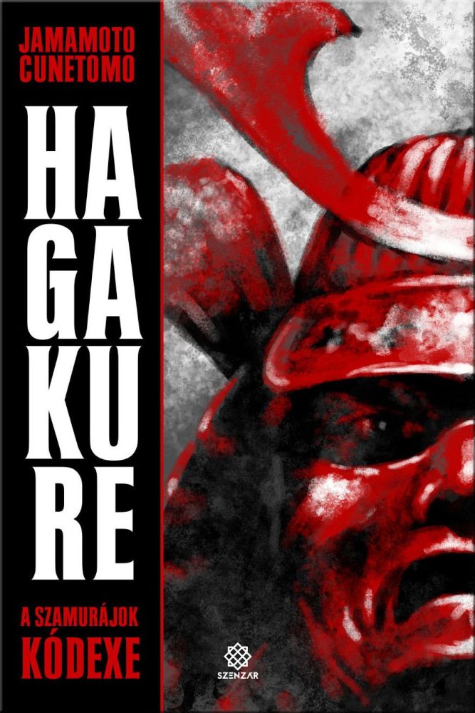 HAGAKURE - A SZAMURÁJOK KÓDEXE (ÚJ 2021)