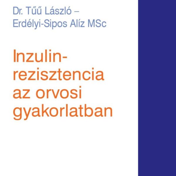 INZULINREZISZTENCIA AZ ORVOSI GYAKORLATBAN