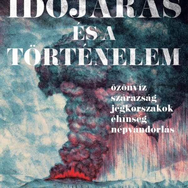 AZ IDŐJÁRÁS ÉS A TÖRTÉNELEM
