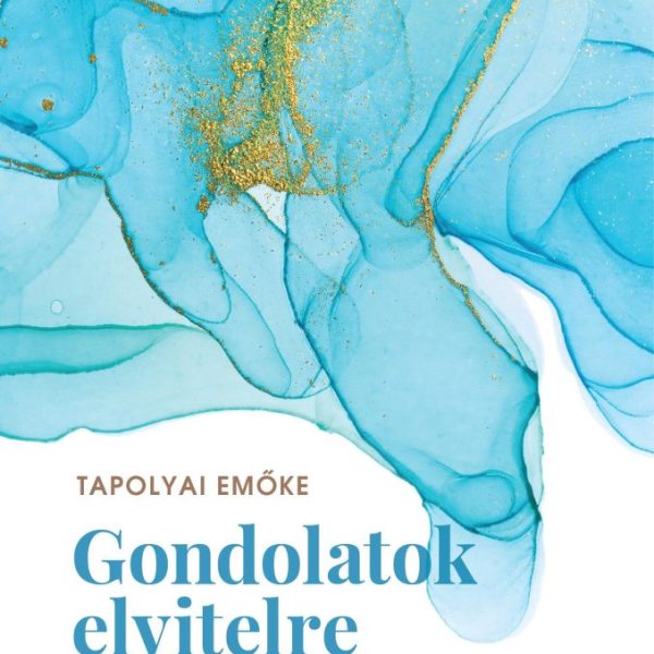 GONDOLATOK ELVITELRE