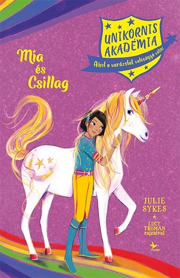 MIA ÉS CSILLAG - UNIKORNIS AKADÉMIA